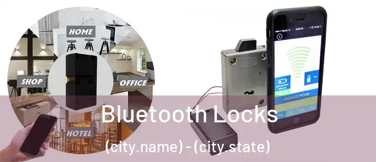  Bluetooth Locks (city.name) - (city.state)